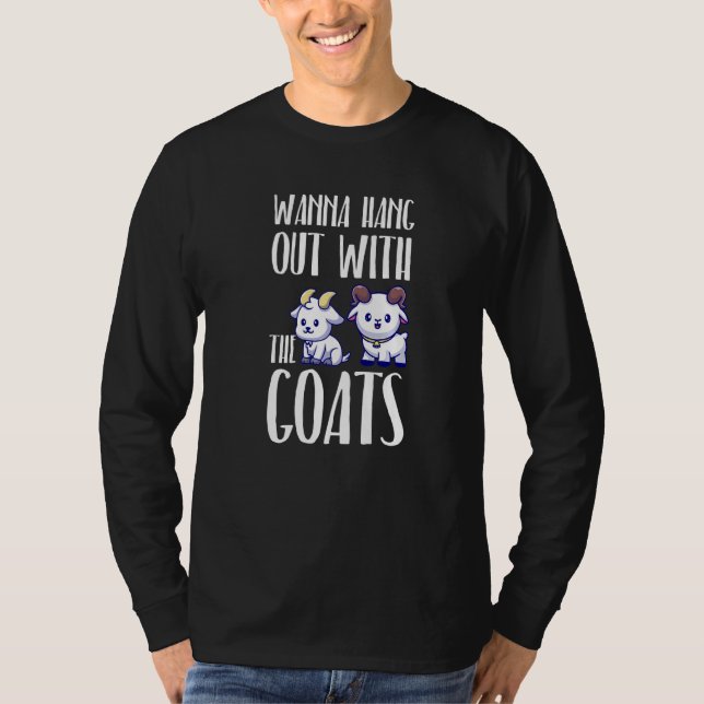 Camiseta wanna hang out with the goats goats Premium (Anverso)