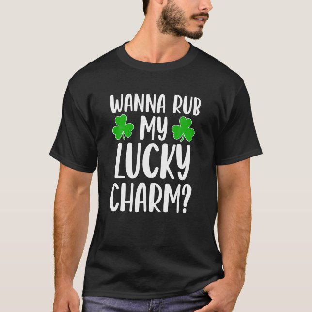 Camiseta Wanna Rub My Lucky Charm St Patricks Day Adu irlan (Anverso)