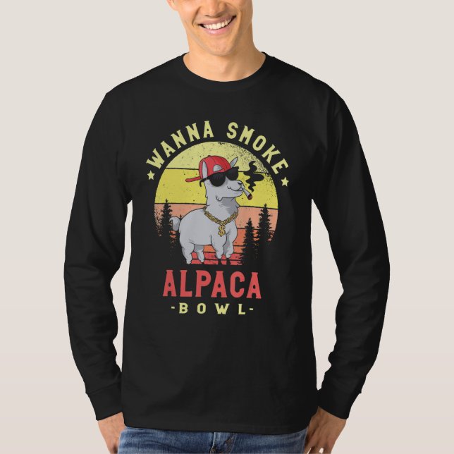Camiseta Wanna Smoke Alpaca Bowl Camelid Mammal Alpaca   (Anverso)