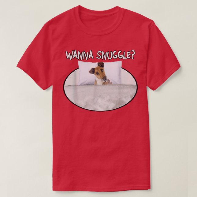 Camiseta Wanna Snuggle For Terrier (Smooth) (Diseño del anverso)