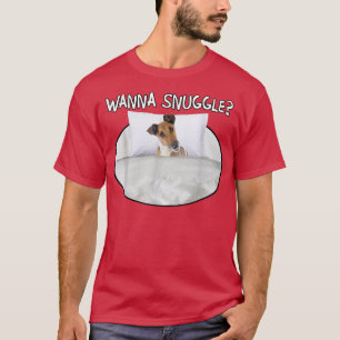 Camiseta Wanna Snuggle For Terrier (Smooth)
