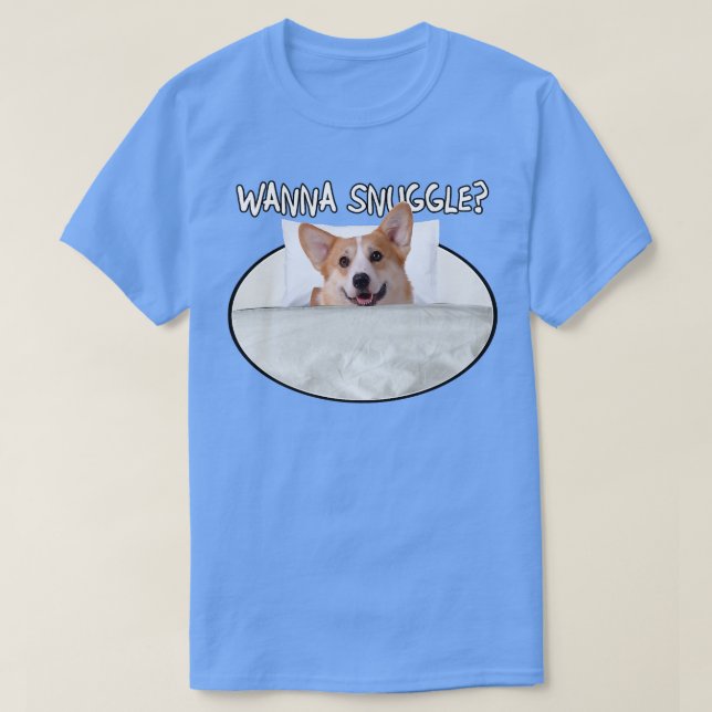 Camiseta Wanna Snuggle Pembroke Welsh Corgi1407 (Diseño del anverso)