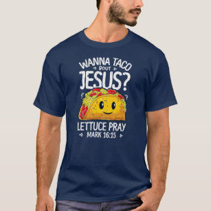 Camiseta Wanna Taco Bout Jesus Cinco de Mayo