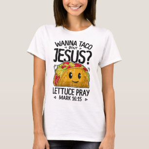 Camiseta Wanna Taco Bout Jesus Cinco de Mayo Mujeres Hombre