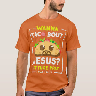 Camiseta Wanna Taco Bout Jesus Fun Christian Pun Tee