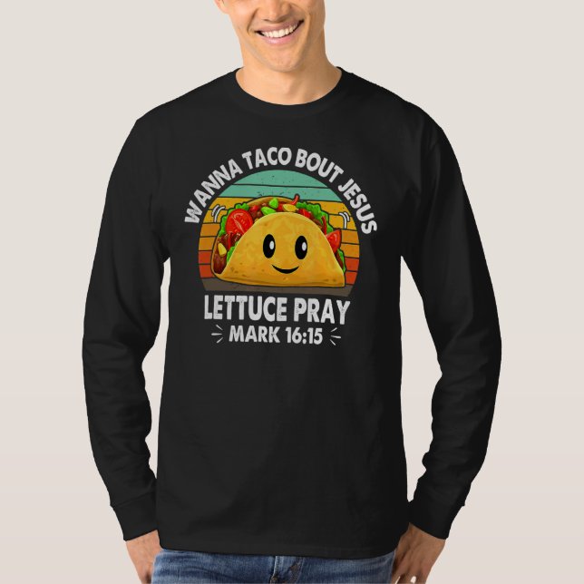 Camiseta Wanna Taco Bout Jesus Lettuce Pray Cinco De Mayo F (Anverso)