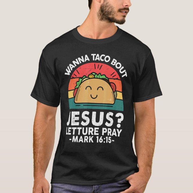 Camiseta Wanna Taco Bout Jesus Mexican Fiesta Fiesta Retro  (Anverso)