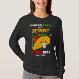 Camiseta Wanna Taco sobre Jesus Cinco De Mayo Mujeres Hombr