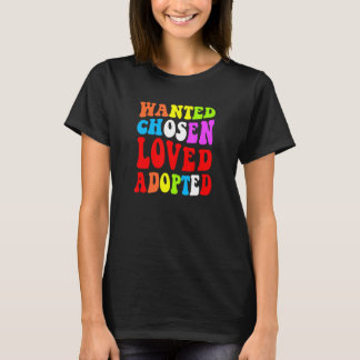 Camiseta wanted chosen loved adopted