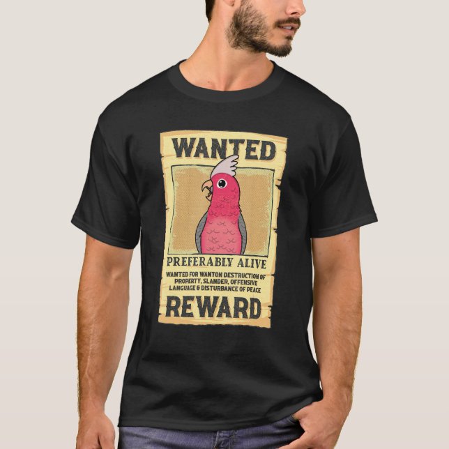 Camiseta Wanted Poster Parrot I Rose-breasted Galah Cockato (Anverso)