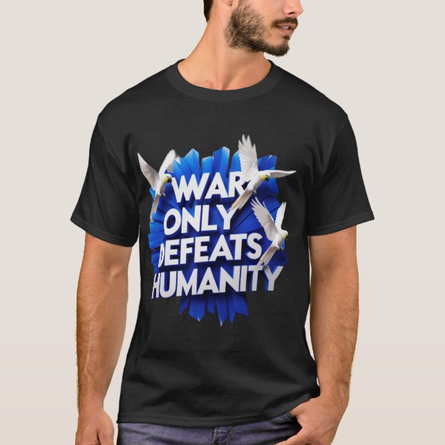 Camiseta War  Gives  Destruction & Kills Humanity. (Anverso)