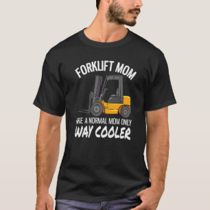 Camiseta Warehouse Forklift Operator Forklift Mom