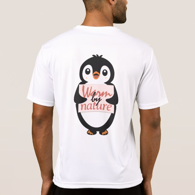 Camiseta Warm by nature: Adorable Penguin with Playful Text (Reverso)