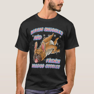 Camiseta Warm Snuggles And French Bulldog Cuddles Dog Chris