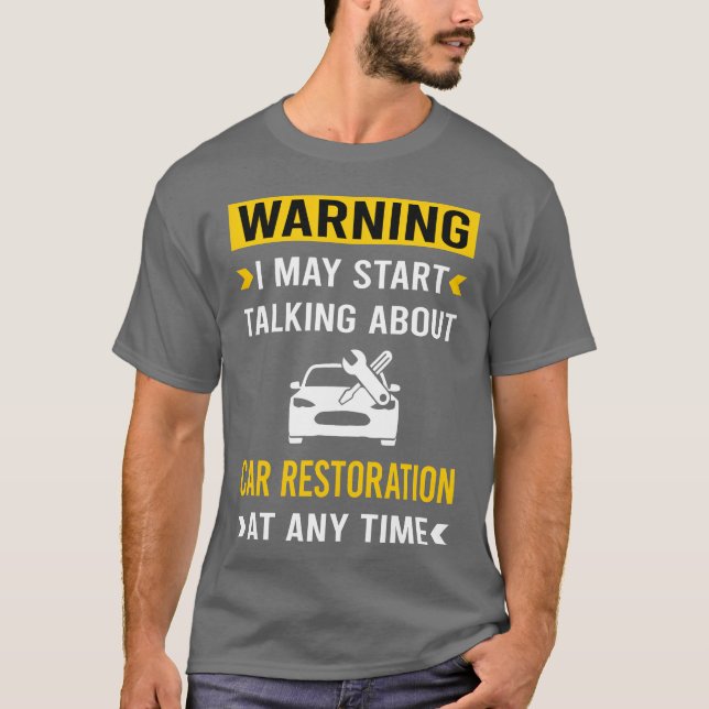 Camiseta Warning Car Restoration retro boy gift (Anverso)