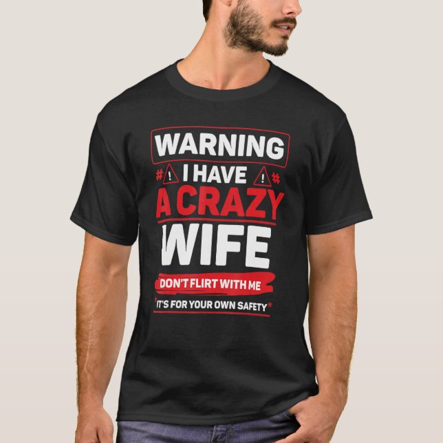 Camiseta Warning Crazy Wife Hearts Day Quotes Happy Valenti (Anverso)