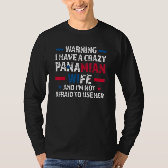 Camiseta warning I have a crazy panamian wife Panama Panami (Anverso)