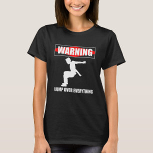 Camiseta Warning I Jump Over Everything Parkour Runner 2