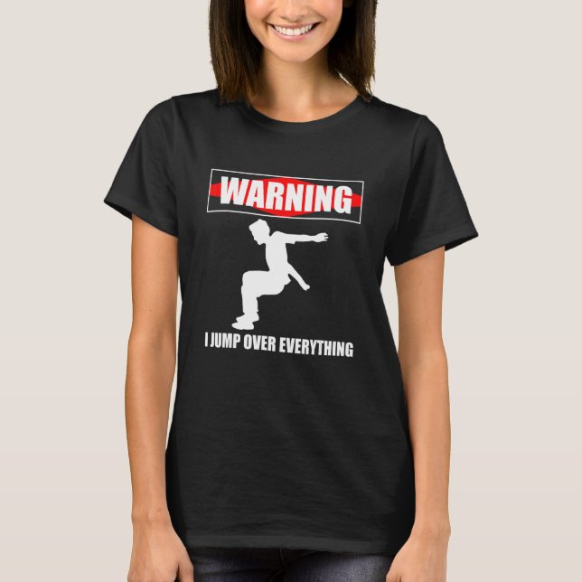 Camiseta Warning I Jump Over Everything Parkour Runner 2 (Anverso)