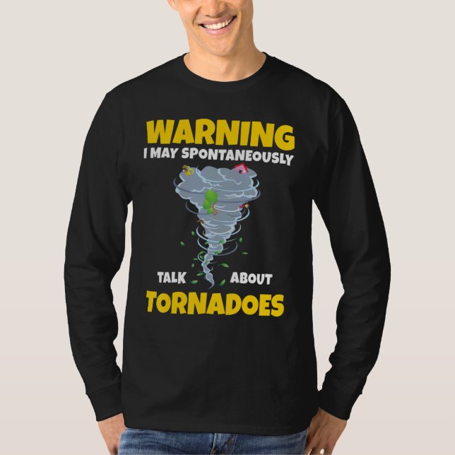Camiseta Warning I May Spontaneously Talk About Tornadoes 1 (Anverso)