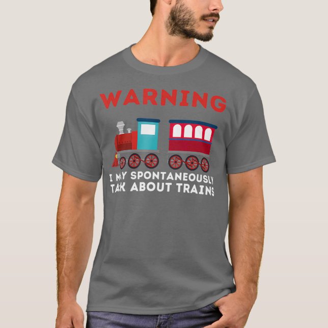 Camiseta Warning I May Talk About Trains  Train Railroad (Anverso)