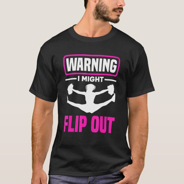 Camiseta Warning I Might Flip Out   Cheerleading Cheerleade (Anverso)