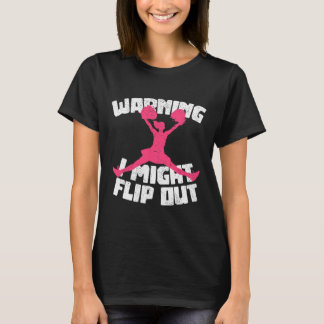 Camiseta Warning I Might Flip Out Cheerleading Funny Cheerl