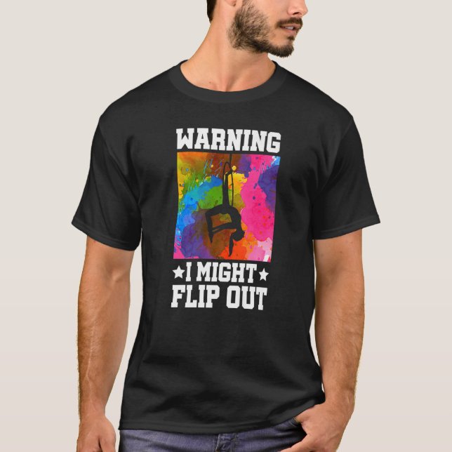 Camiseta Warning I Might Flip Out Gymnastics Gymnast Acroba (Anverso)