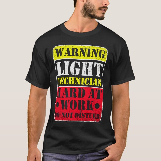 Camiseta Warning Lightning Technician at Work Do Not Distur (Anverso)