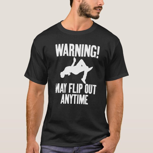 Camiseta Warning May Flip Out Anytime Sarcastic Free runnin (Anverso)