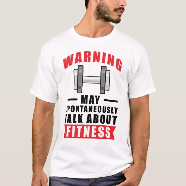 Camiseta Warning May Spontaneously Talk About Fitness (Anverso)