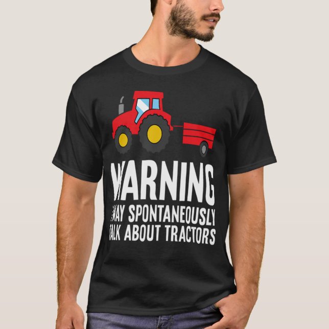 Camiseta Warning May Spontaneously Talk About tractors - st (Anverso)