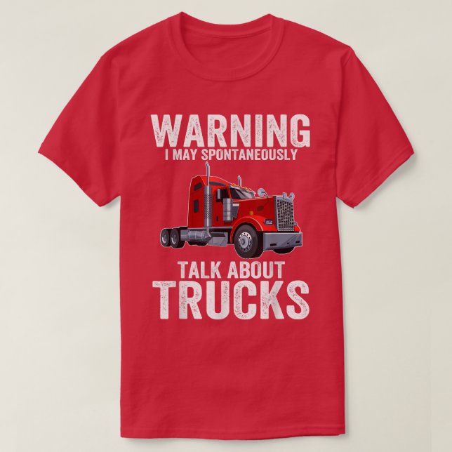 Camiseta Warning May Spontaneously Talk About Trucks Funny  (Diseño del anverso)