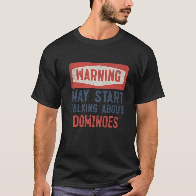 Camiseta Warning May Start Talking About Dominoes Player (Anverso)