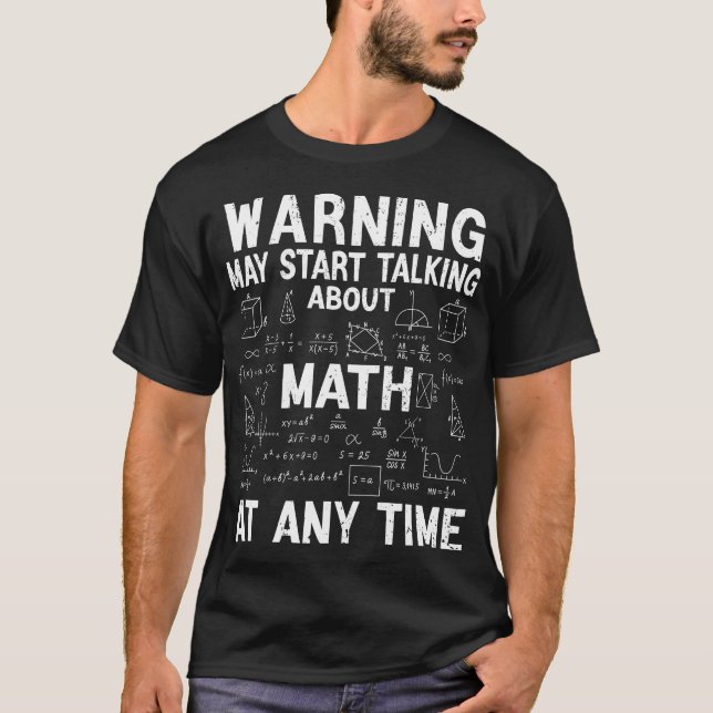 Camiseta Warning May Start Talking About Math Funny Math  (Anverso)