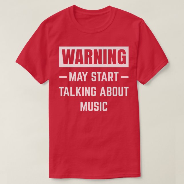 Camiseta Warning May Start Talking About Music Funny Rock P (Diseño del anverso)