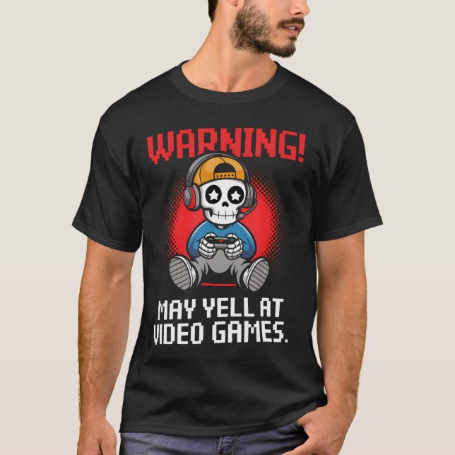 Camiseta Warning May Yell At Video Games (Anverso)