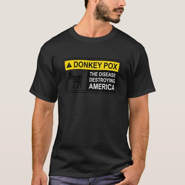 Camiseta Warning Sign Donkey Pox The Disease Destroying Ame (Anverso)