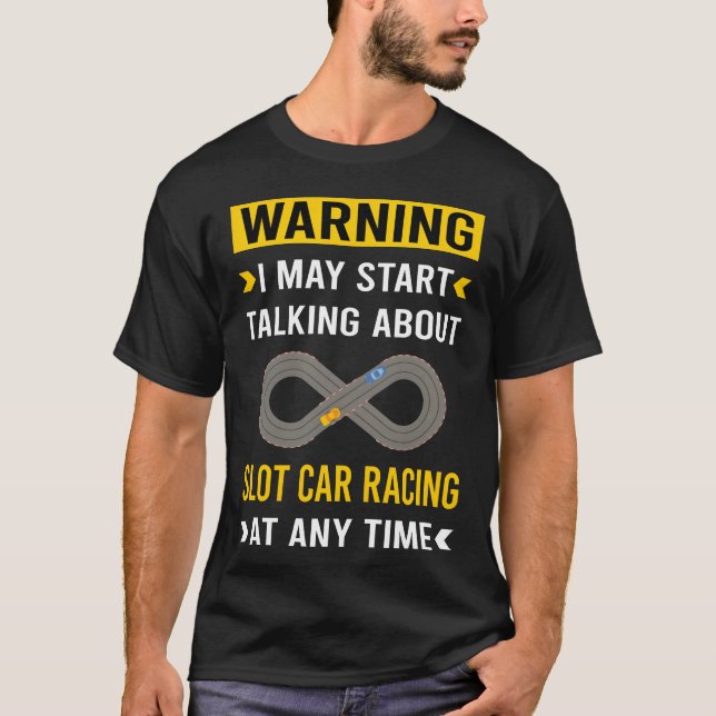 Camiseta Warning Slot Car Cars Slotcar Slotcars friend frie (Anverso)