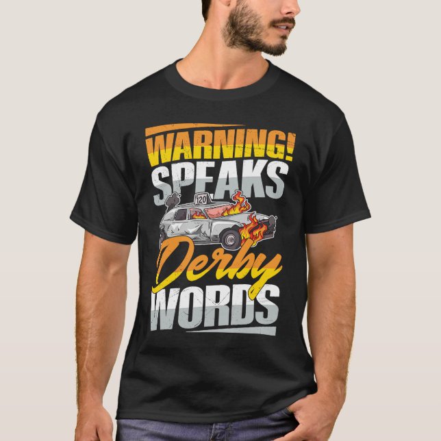 Camiseta Warning! Speaks derby words Pun for a Demo Derby L (Anverso)