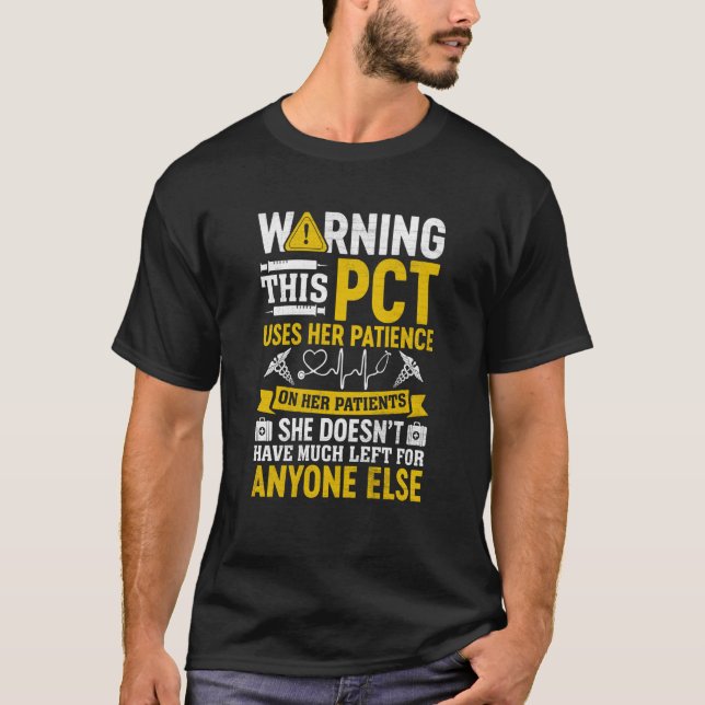 Camiseta Warning This PCT Uses Her Patience On Her Patients (Anverso)