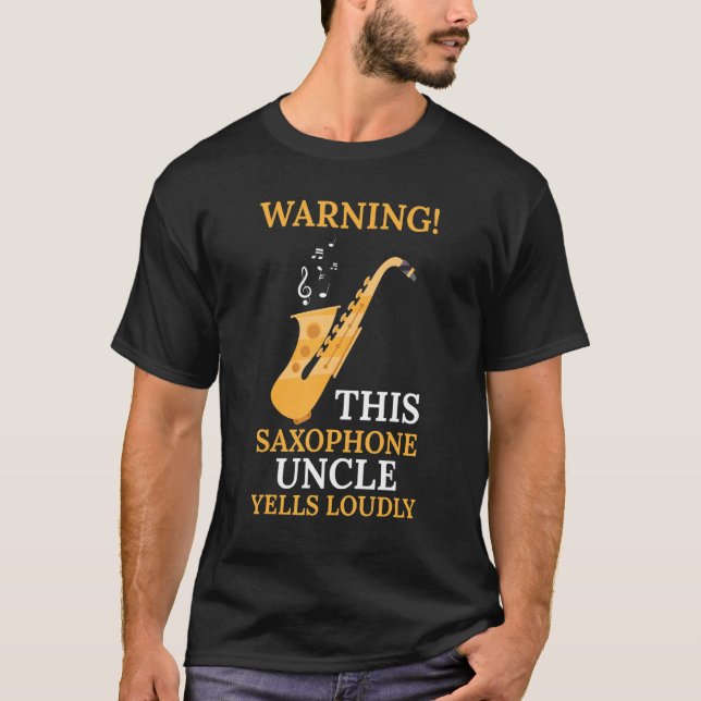 Camiseta warning this saxophone uncle music (Anverso)