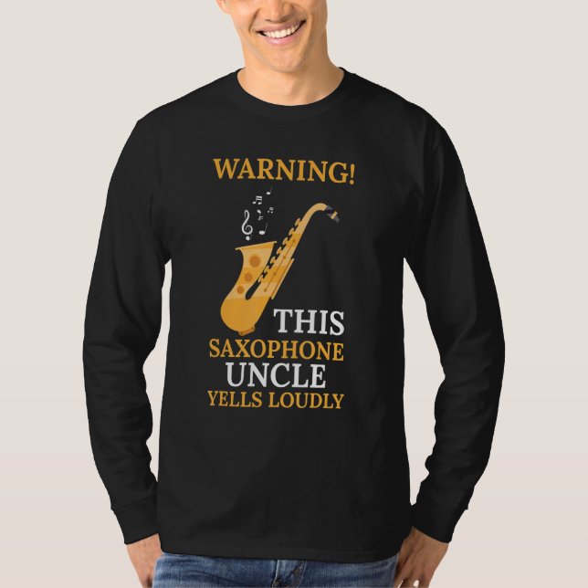 Camiseta warning this saxophone uncle music (Anverso)