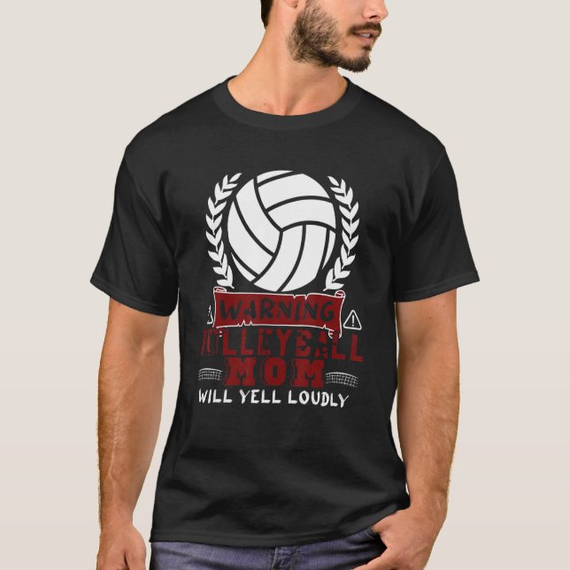 Camiseta Warning Volleyball Mom Will Yell Loudly Volleyball (Anverso)