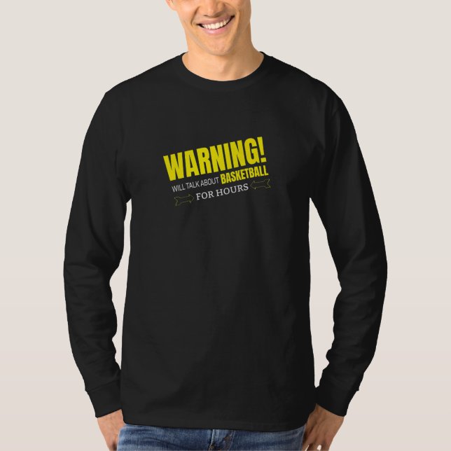 CAMISETA WARNING WILL TALK ABOUT BASKETBALL   (Anverso)