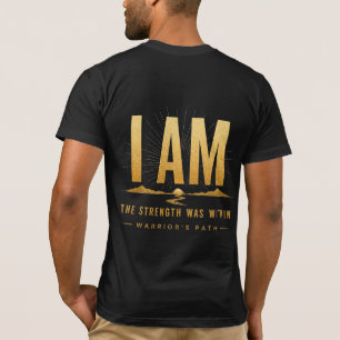 Camiseta Warrior’s Path I Am