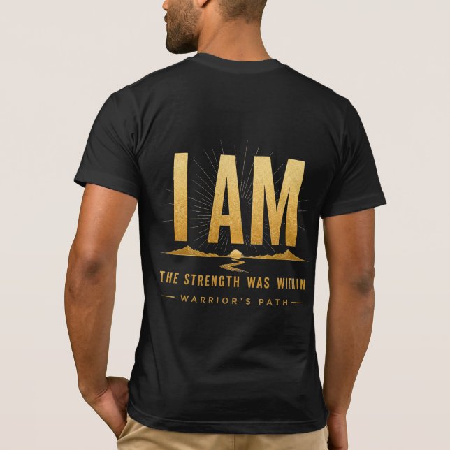 Camiseta Warrior’s Path I Am (Reverso)