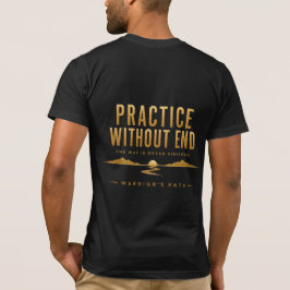 Camiseta Warrior’s Path Practice Without End