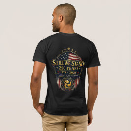 Camiseta Warrior's Path Still We Stand 250 Años