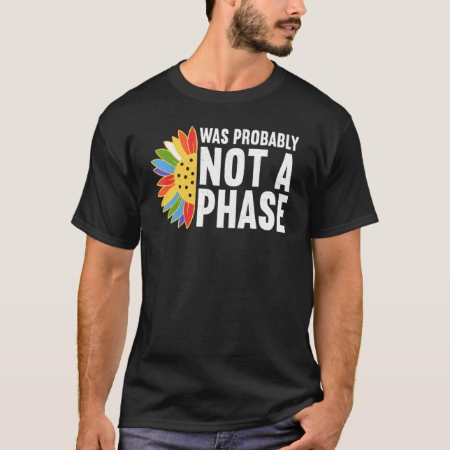 Camiseta Was Probably Not A Phase Gay LGBT Pride Month  Pri (Anverso)